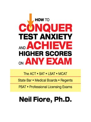 cover image of How to Conquer Test Anxiety and Achieve Higher Scores on Any Exam
